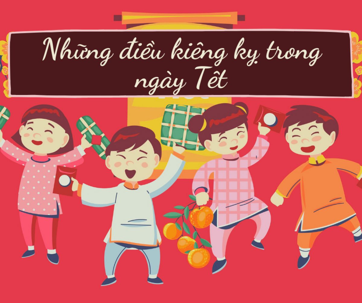 NHỮNG ĐIỀU KIÊNG KỊ TRONG DỊP TẾT GIÚP MỘT NĂM PHÁT TÀI PHÁT LỘC.